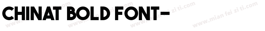 Chinat Bold Font字体转换